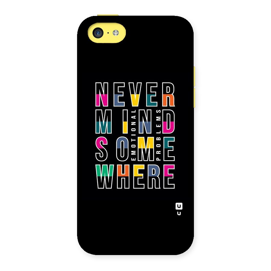 Nevermind Somewhere Back Case for iPhone 5C