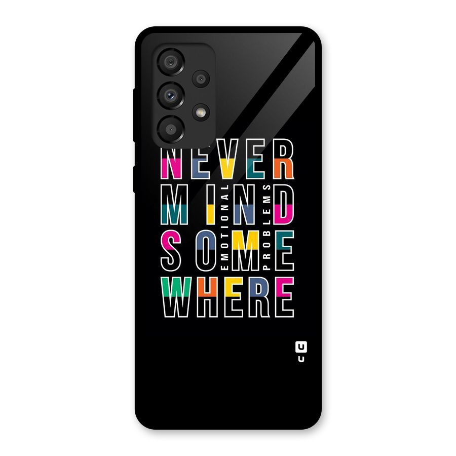 Nevermind Somewhere Glass Back Case for Galaxy A33 5G