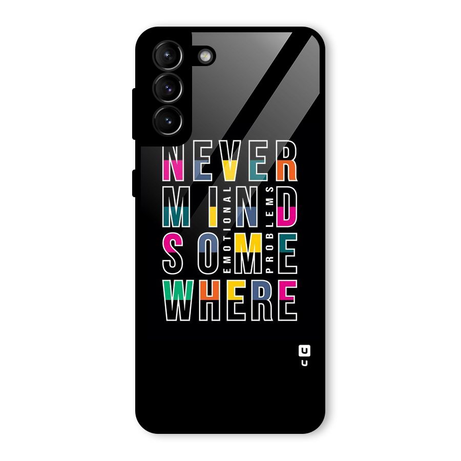 Nevermind Somewhere Glass Back Case for Galaxy S21 Plus