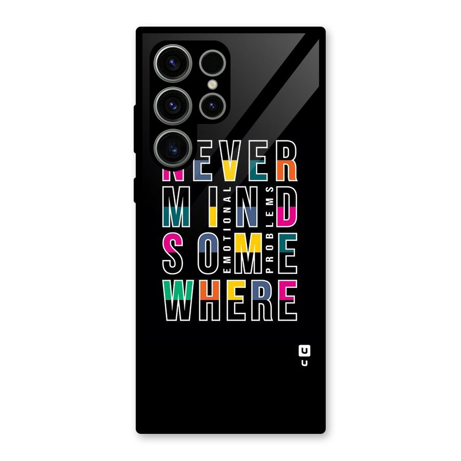 Nevermind Somewhere Glass Back Case for Galaxy S23 Ultra
