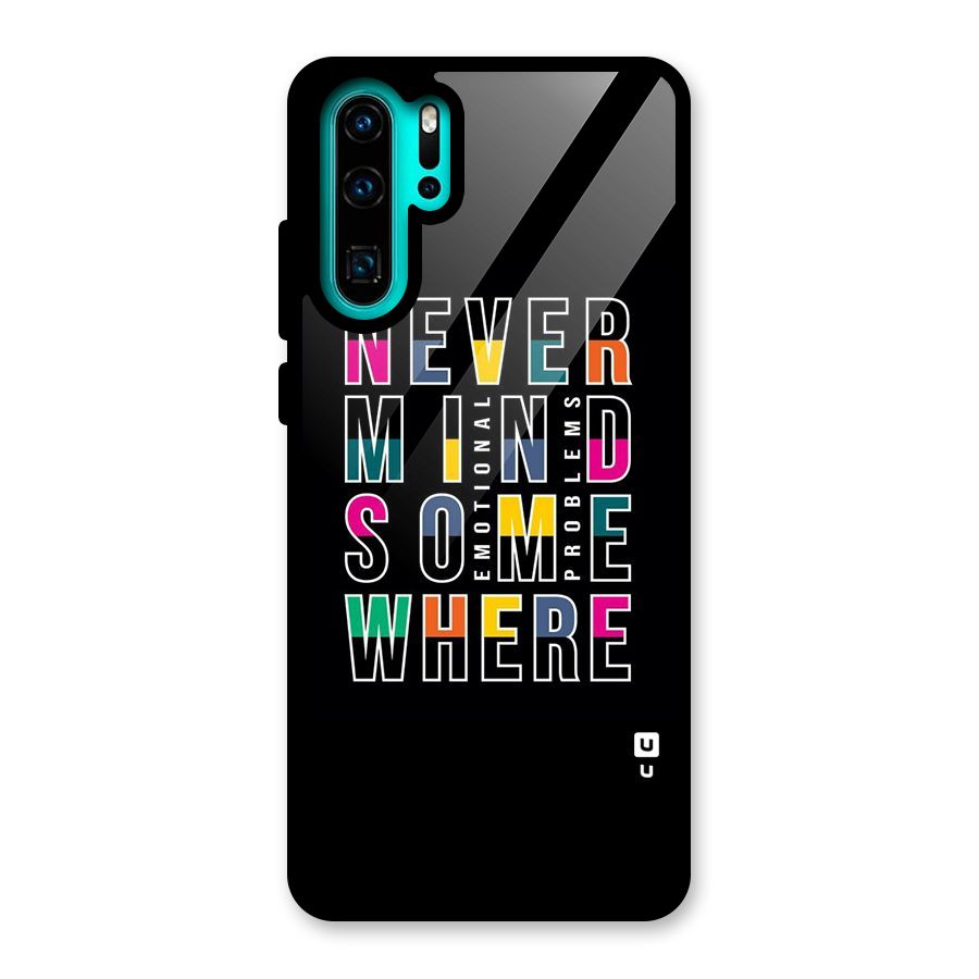 Nevermind Somewhere Glass Back Case for Huawei P30 Pro