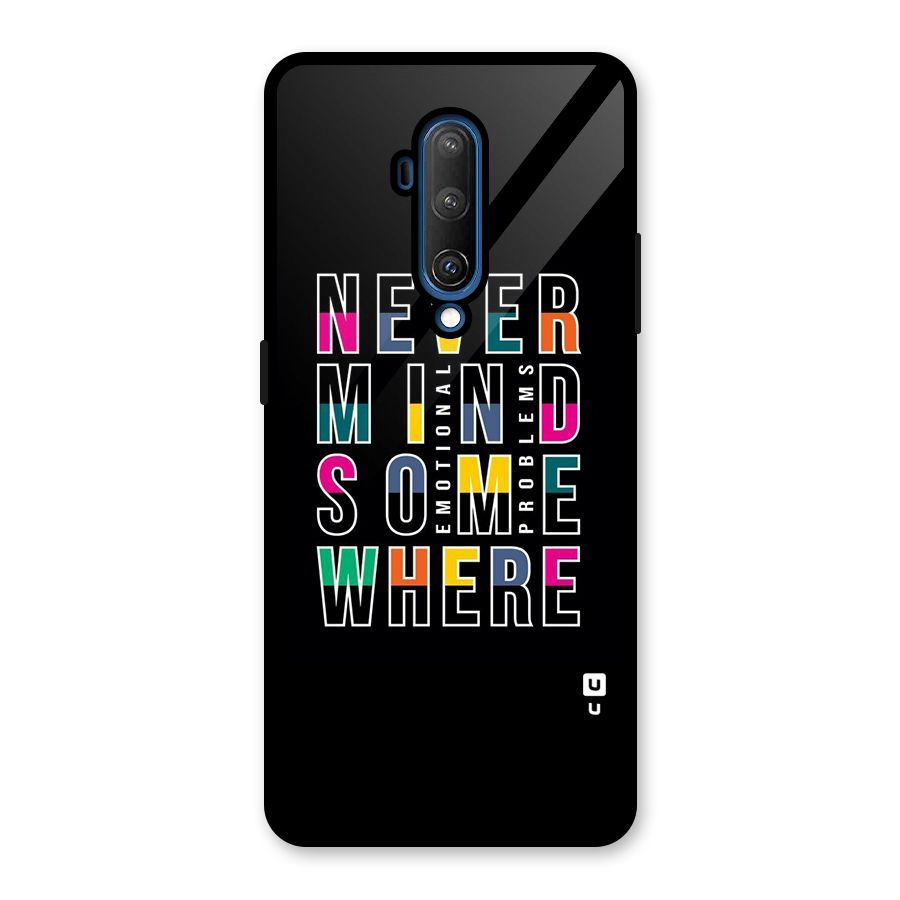 Nevermind Somewhere Glass Back Case for OnePlus 7T Pro