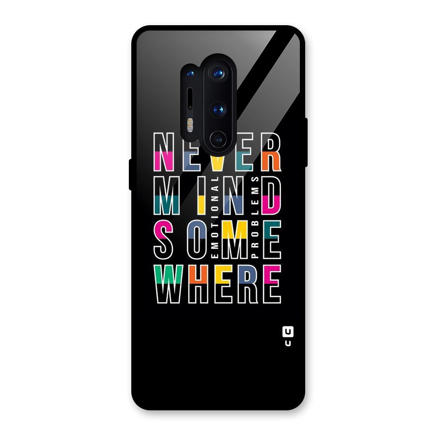 Nevermind Somewhere Glass Back Case for OnePlus 8 Pro