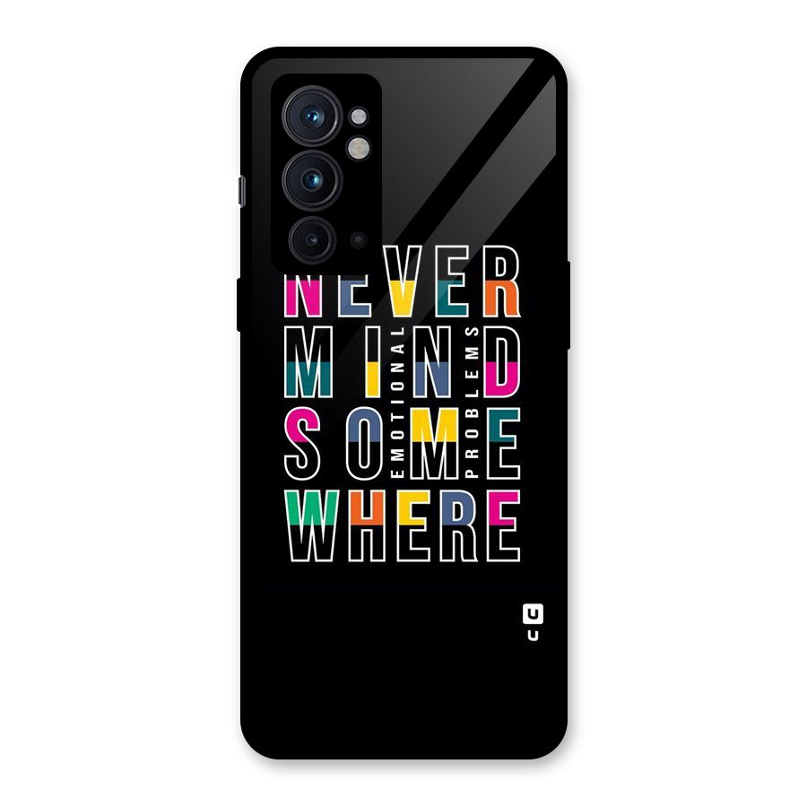Nevermind Somewhere Glass Back Case for OnePlus 9RT 5G