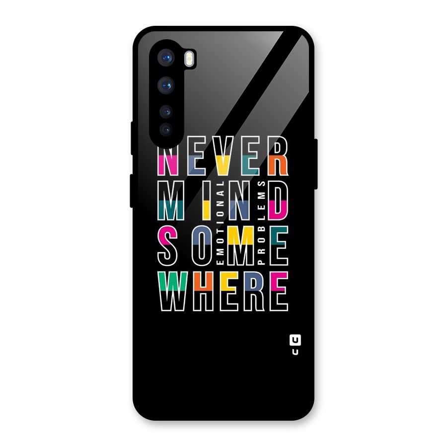 Nevermind Somewhere Glass Back Case for OnePlus Nord