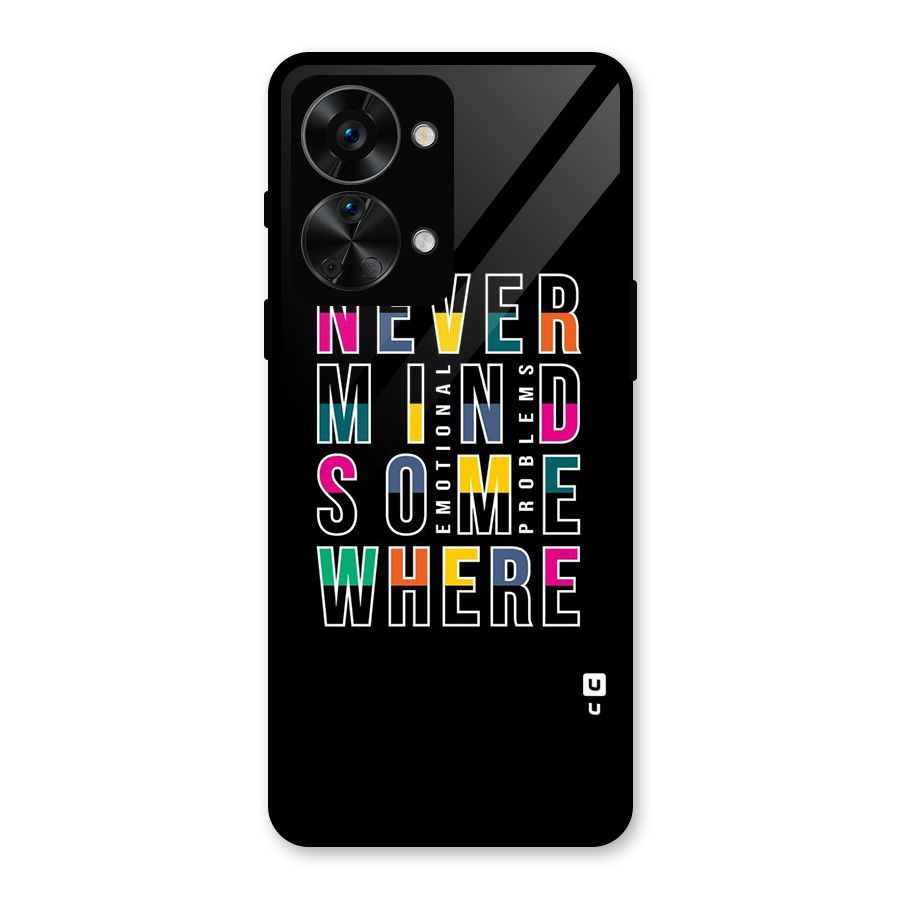 Nevermind Somewhere Glass Back Case for OnePlus Nord 2T