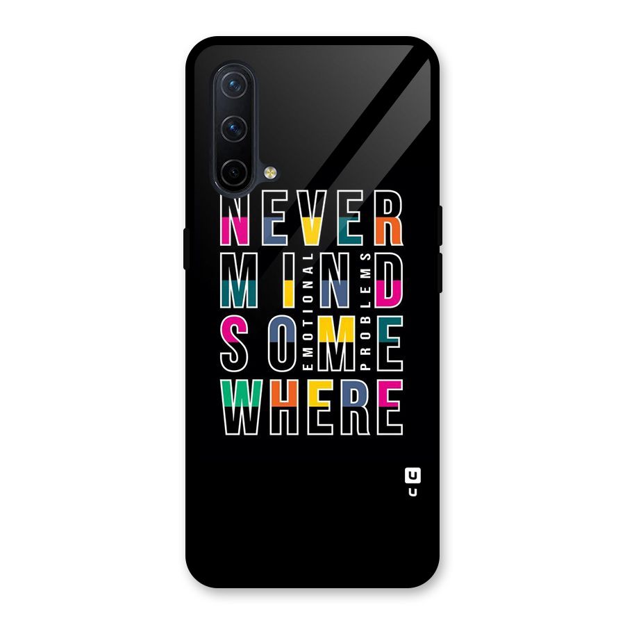 Nevermind Somewhere Glass Back Case for OnePlus Nord CE 5G