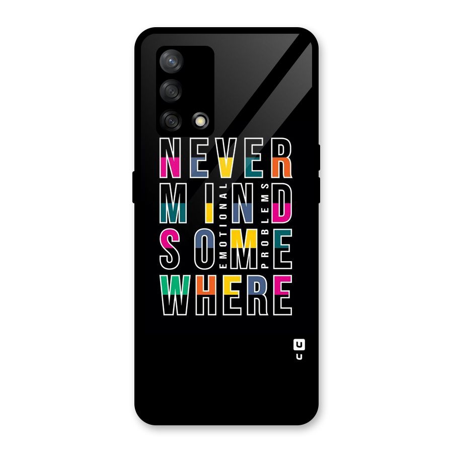 Nevermind Somewhere Glass Back Case for Oppo F19