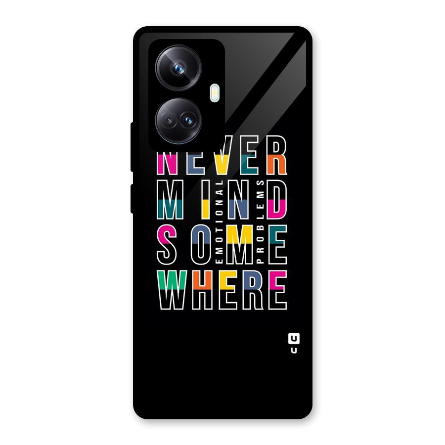 Nevermind Somewhere Glass Back Case for Realme 10 Pro Plus