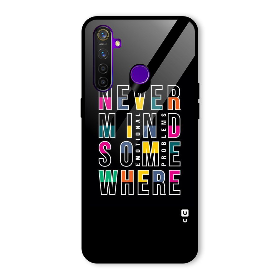 Nevermind Somewhere Glass Back Case for Realme 5 Pro