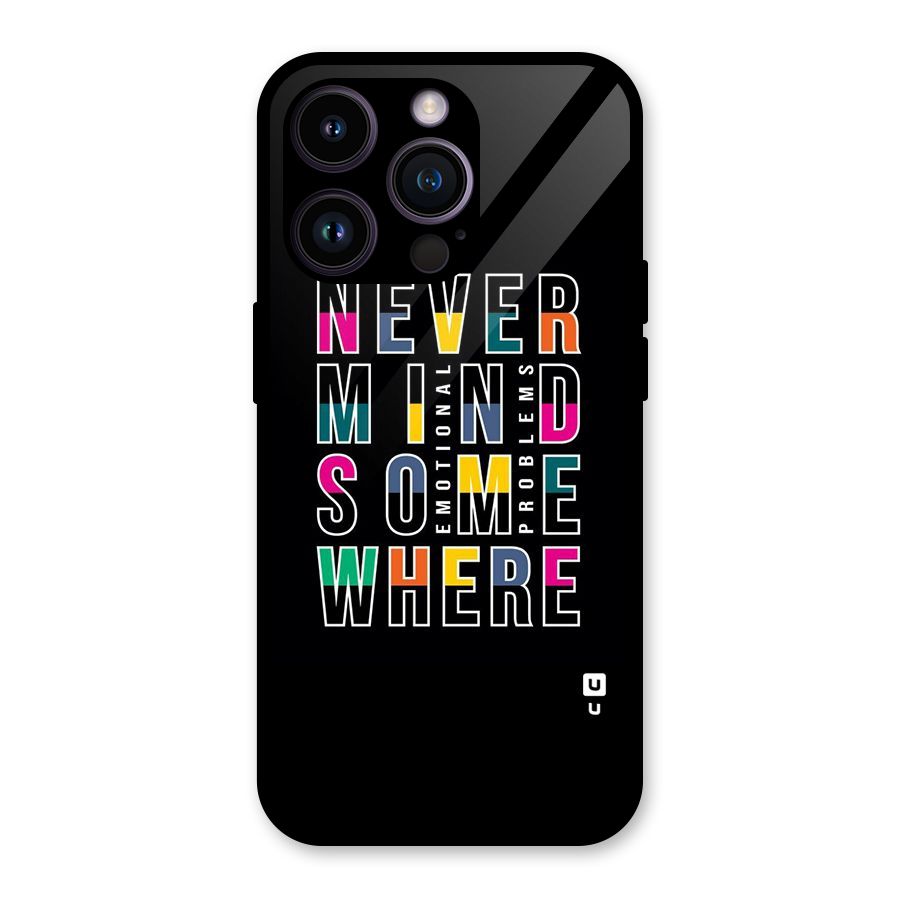 Nevermind Somewhere Glass Back Case for iPhone 14 Pro