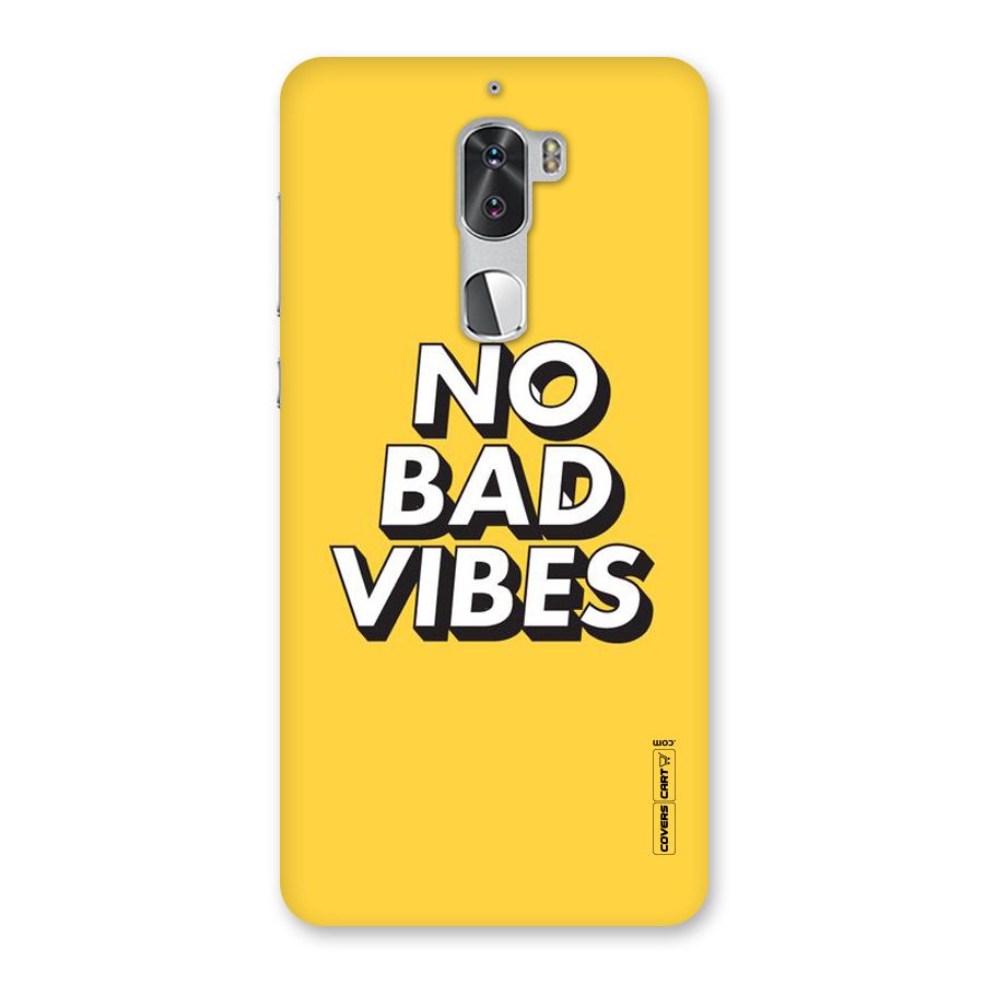No Bad Vibes Back Case for Coolpad Cool 1