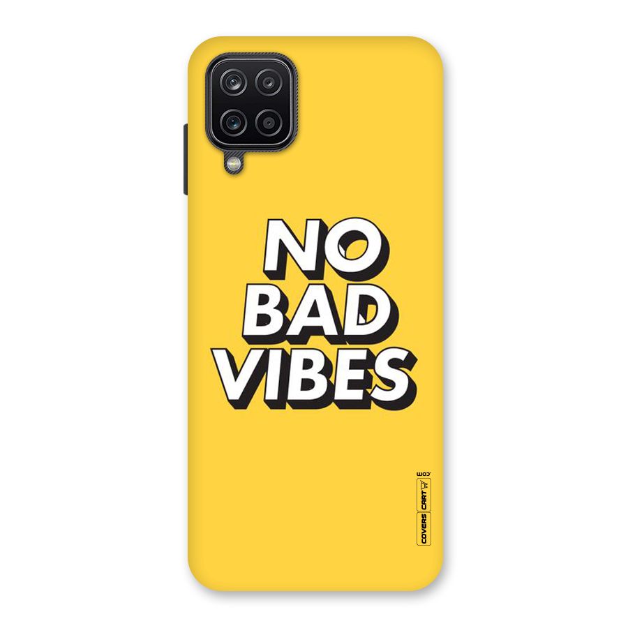 No Bad Vibes Back Case for Galaxy A12
