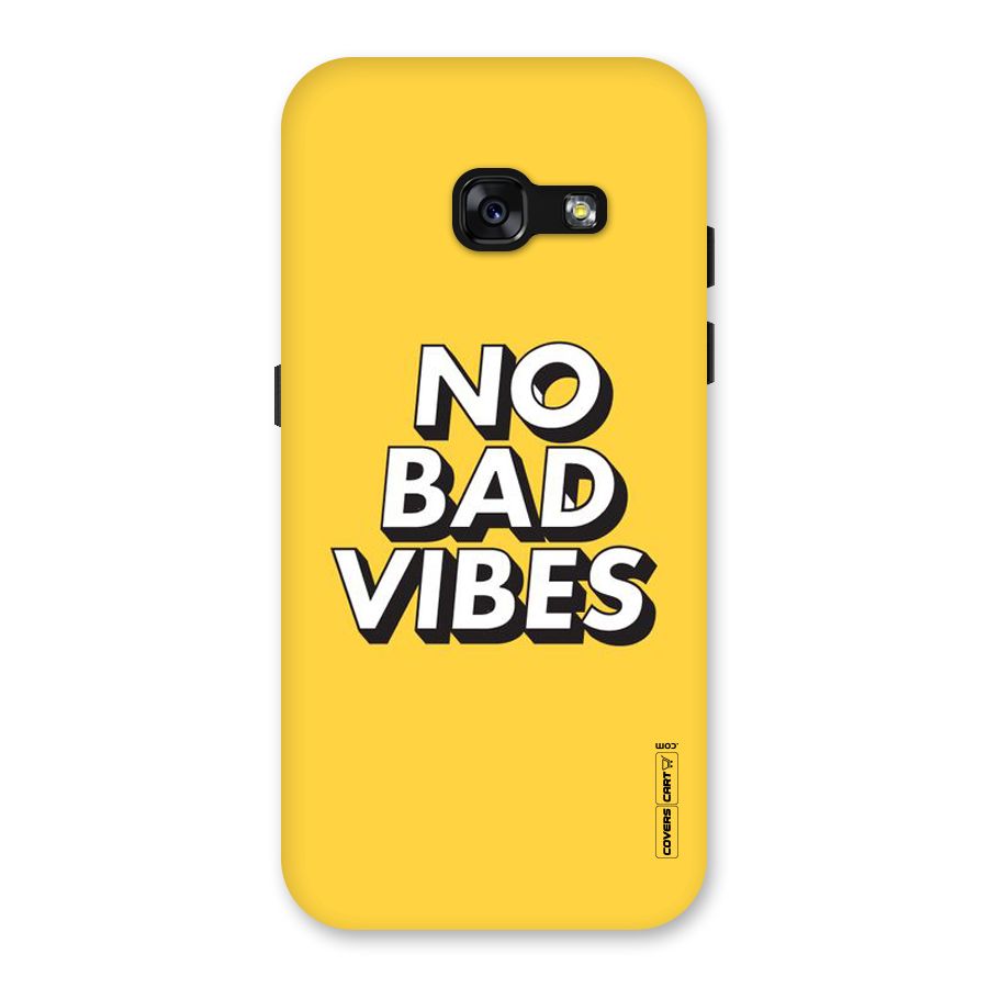 No Bad Vibes Back Case for Galaxy A3 (2017)