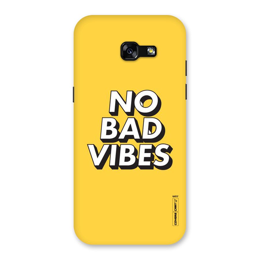 No Bad Vibes Back Case for Galaxy A5 2017