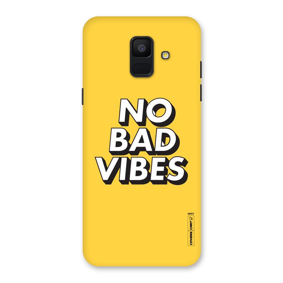 No Bad Vibes Back Case for Galaxy A6 (2018)