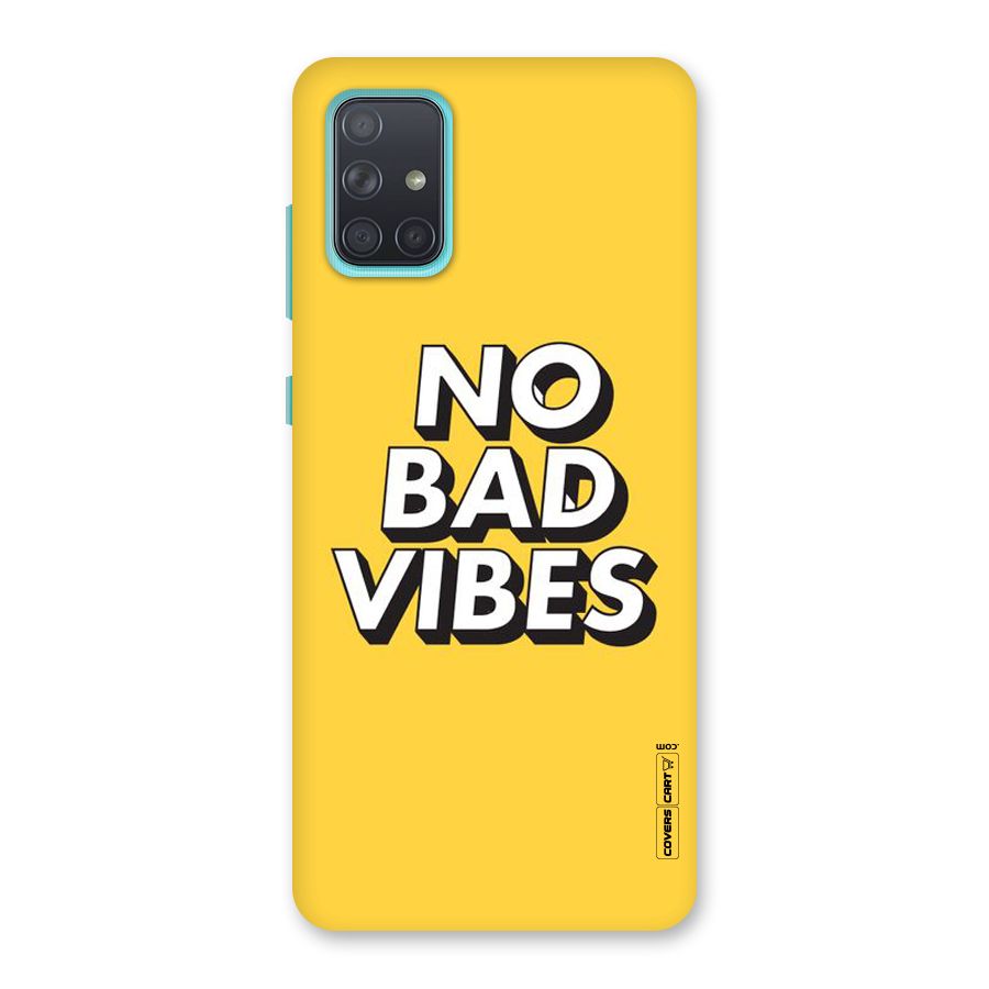 No Bad Vibes Back Case for Galaxy A71