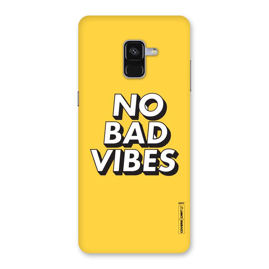 No Bad Vibes Back Case for Galaxy A8 Plus