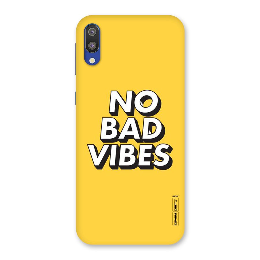No Bad Vibes Back Case for Galaxy M10