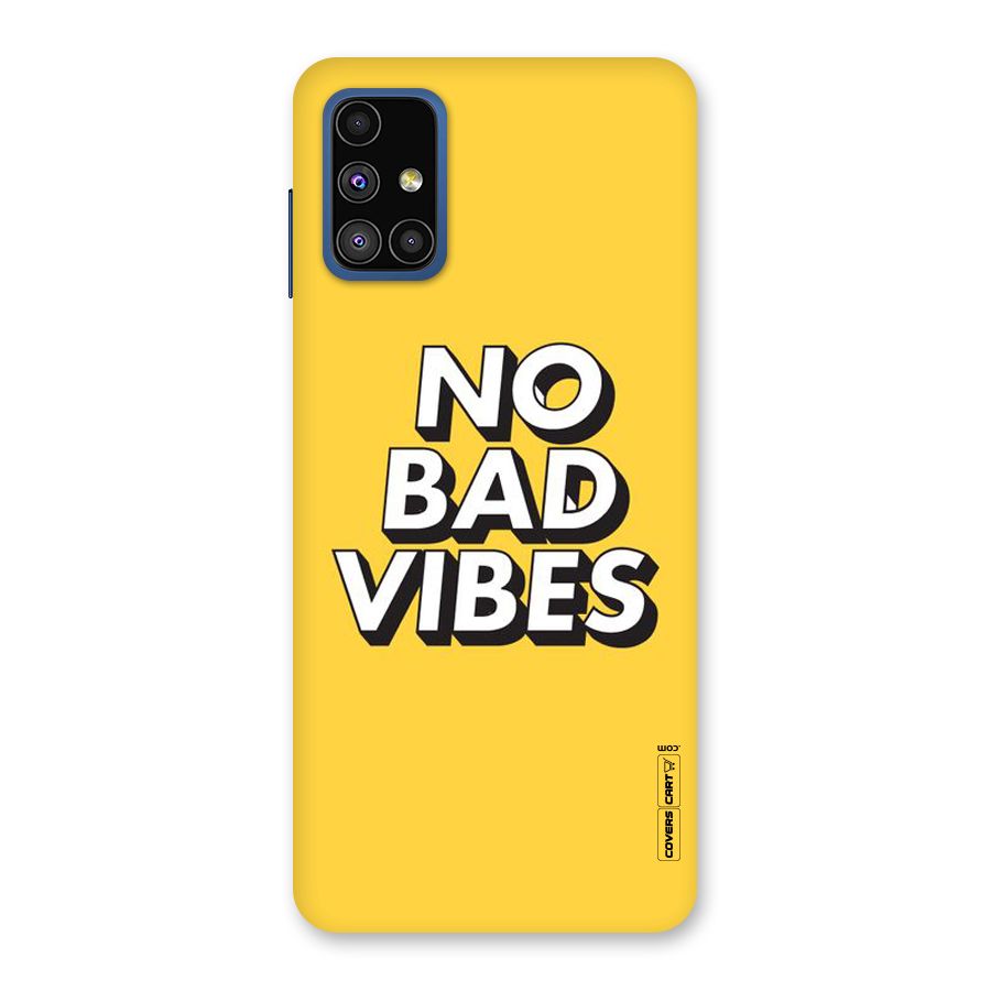 No Bad Vibes Back Case for Galaxy M51