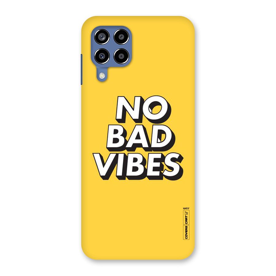 No Bad Vibes Back Case for Galaxy M53 5G