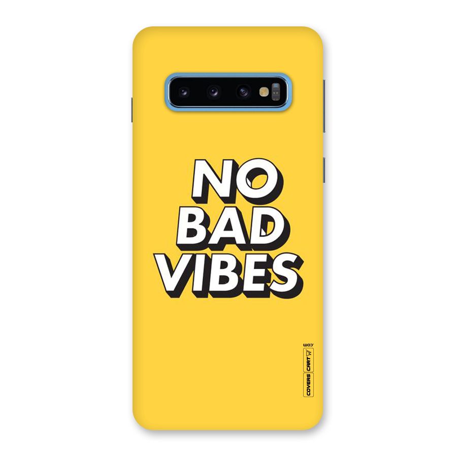 No Bad Vibes Back Case for Galaxy S10