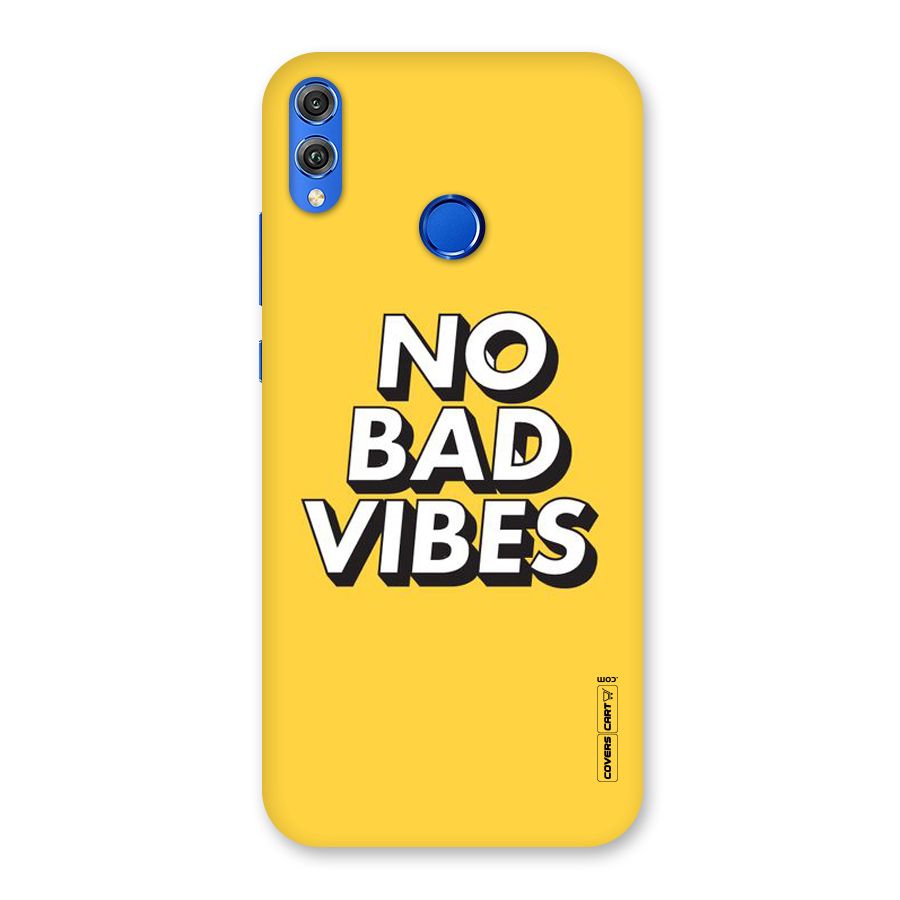 No Bad Vibes Back Case for Honor 8X