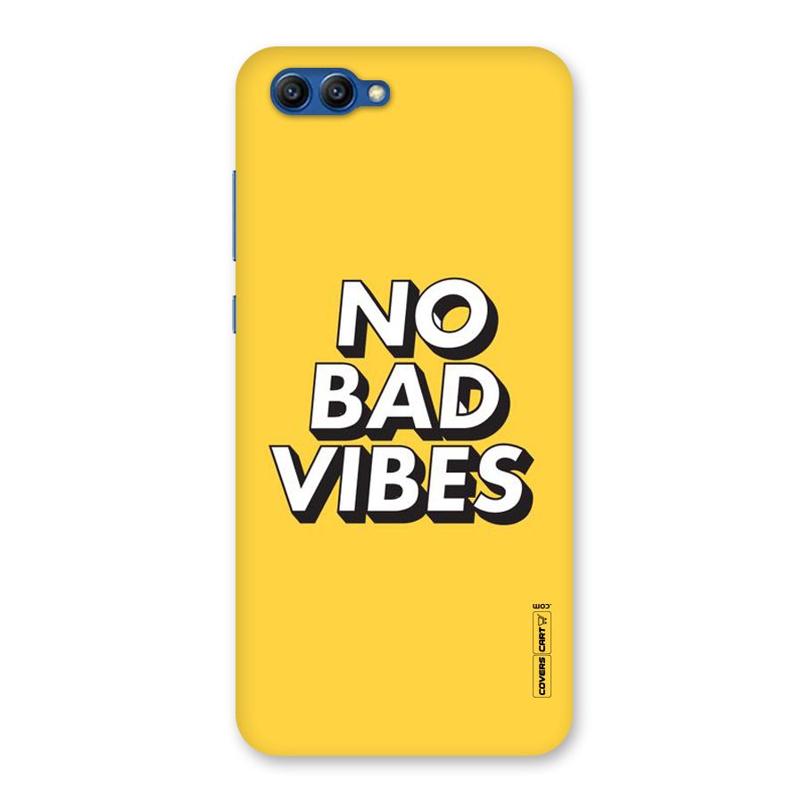 No Bad Vibes Back Case for Honor View 10