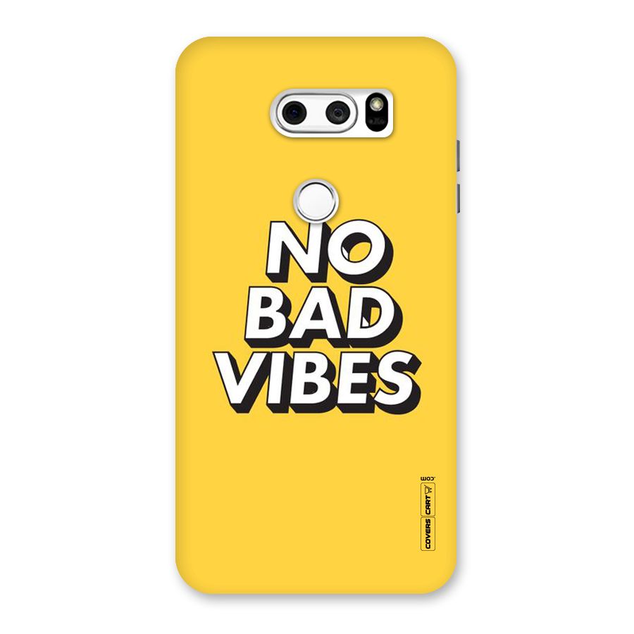 No Bad Vibes Back Case for LG V30