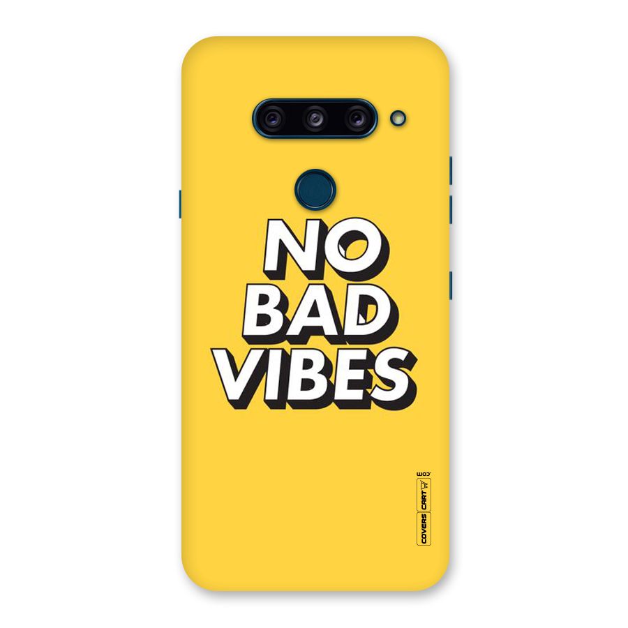No Bad Vibes Back Case for LG  V40 ThinQ