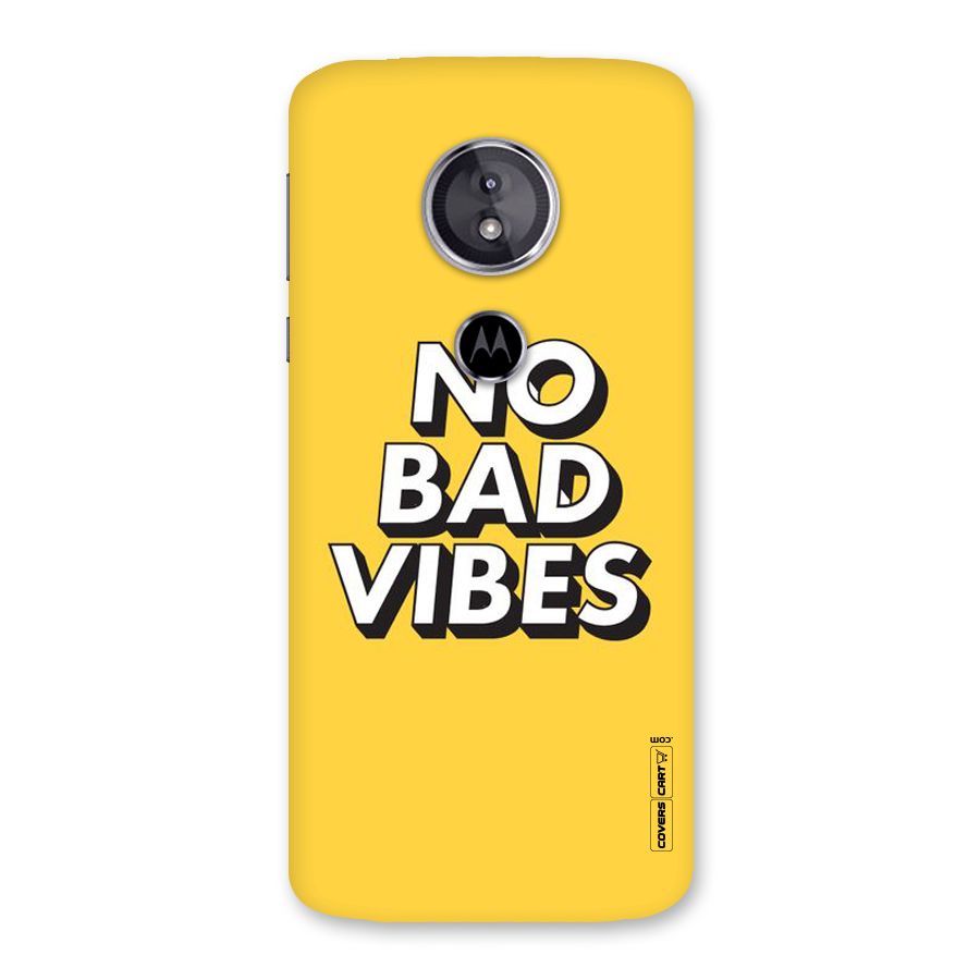 No Bad Vibes Back Case for Moto E5