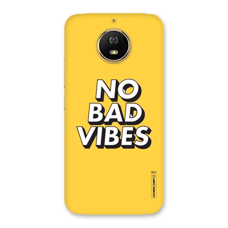 No Bad Vibes Back Case for Moto G5s