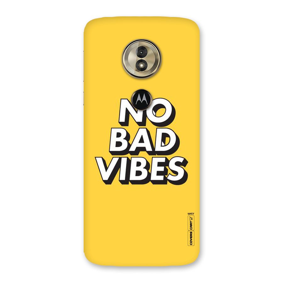 No Bad Vibes Back Case for Moto G6 Play