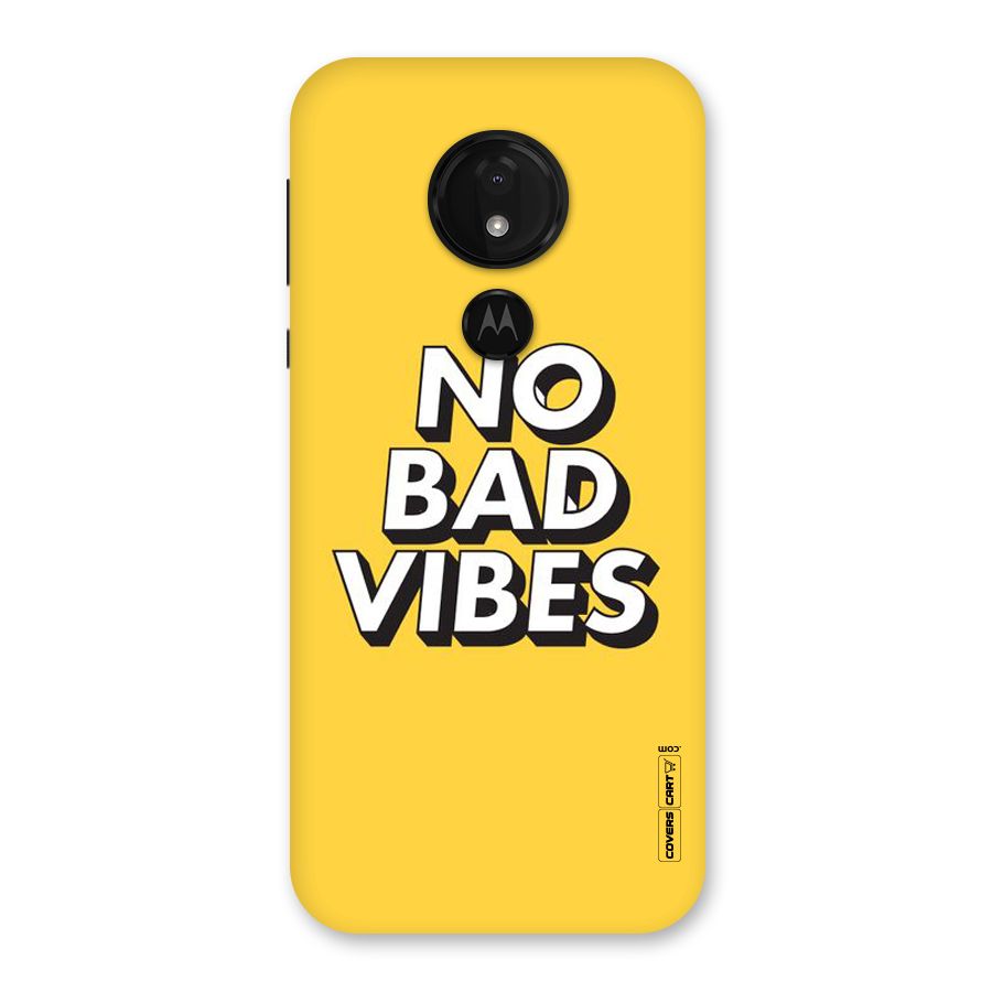 No Bad Vibes Back Case for Moto G7 Power