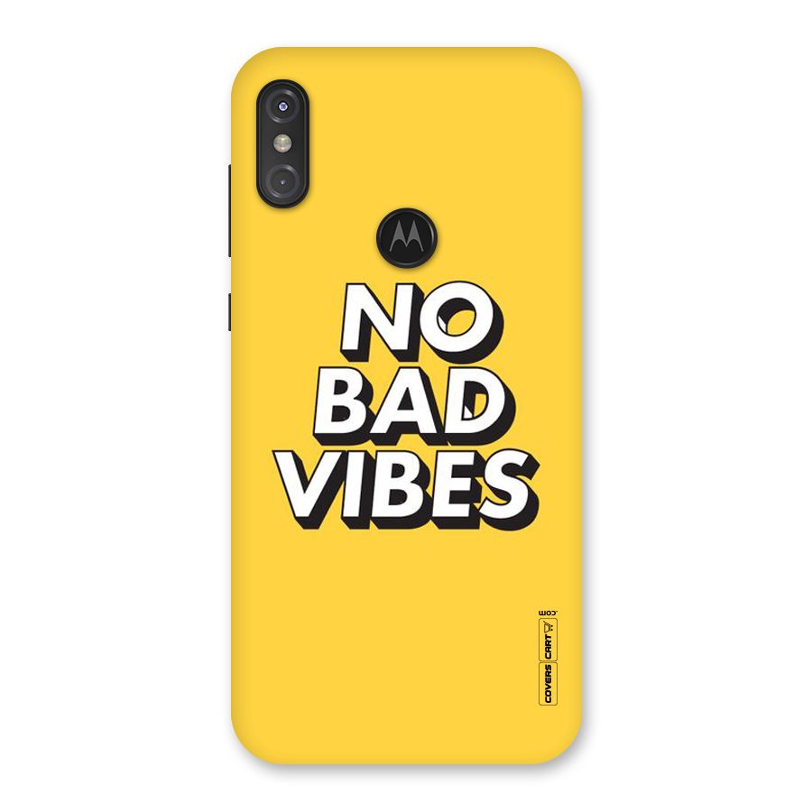 No Bad Vibes Back Case for Motorola One Power