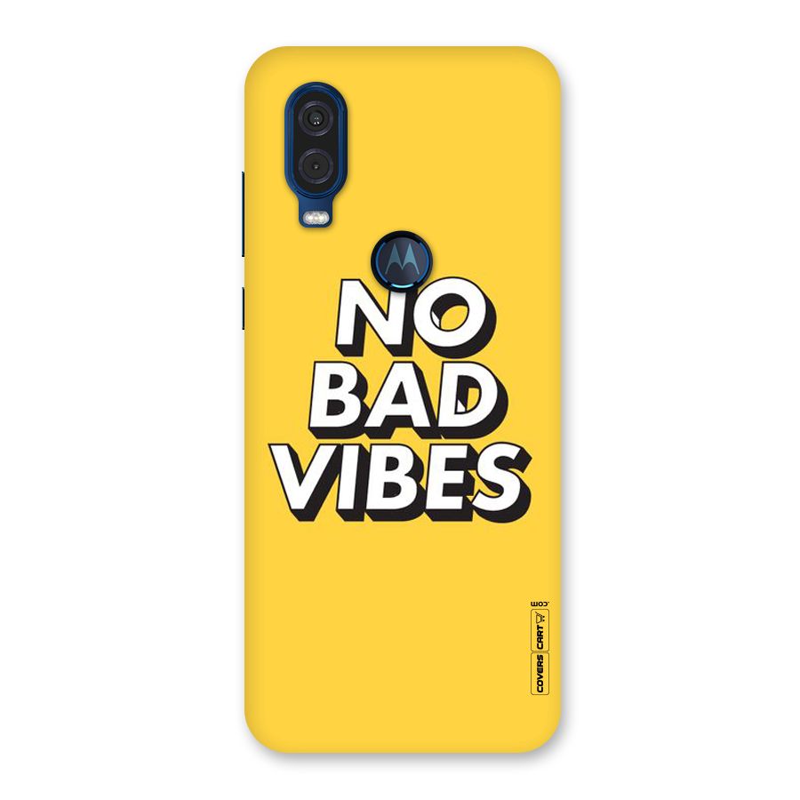 No Bad Vibes Back Case for Motorola One Vision