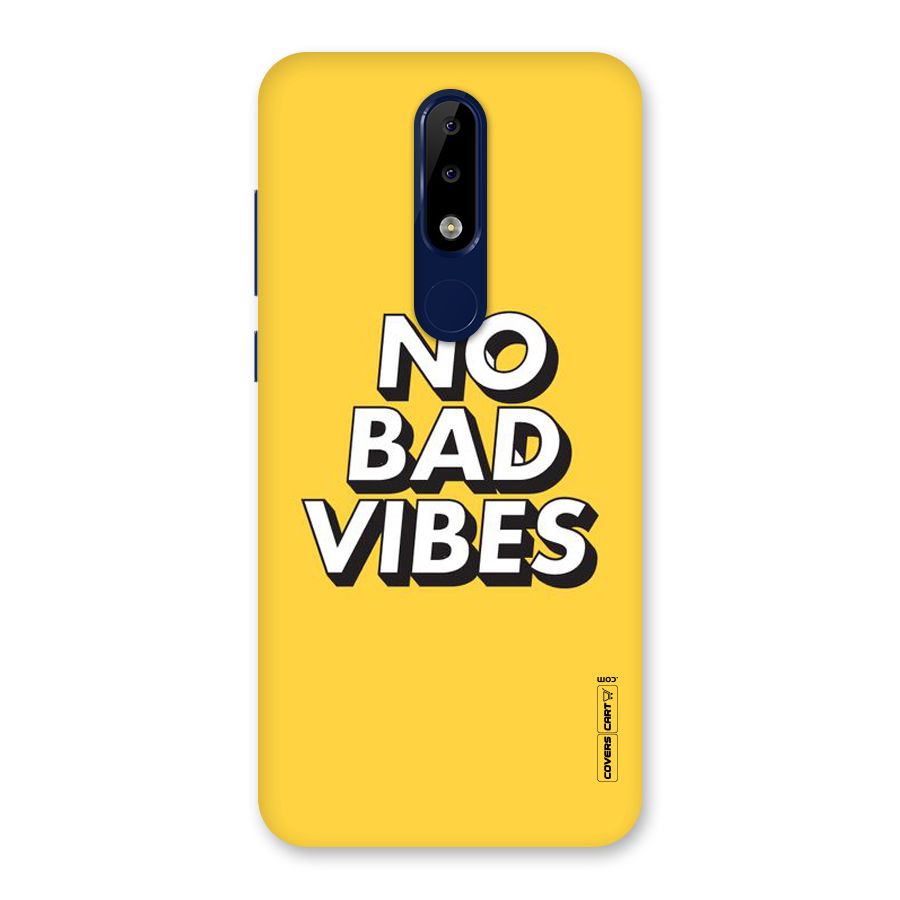 No Bad Vibes Back Case for Nokia 5.1 Plus