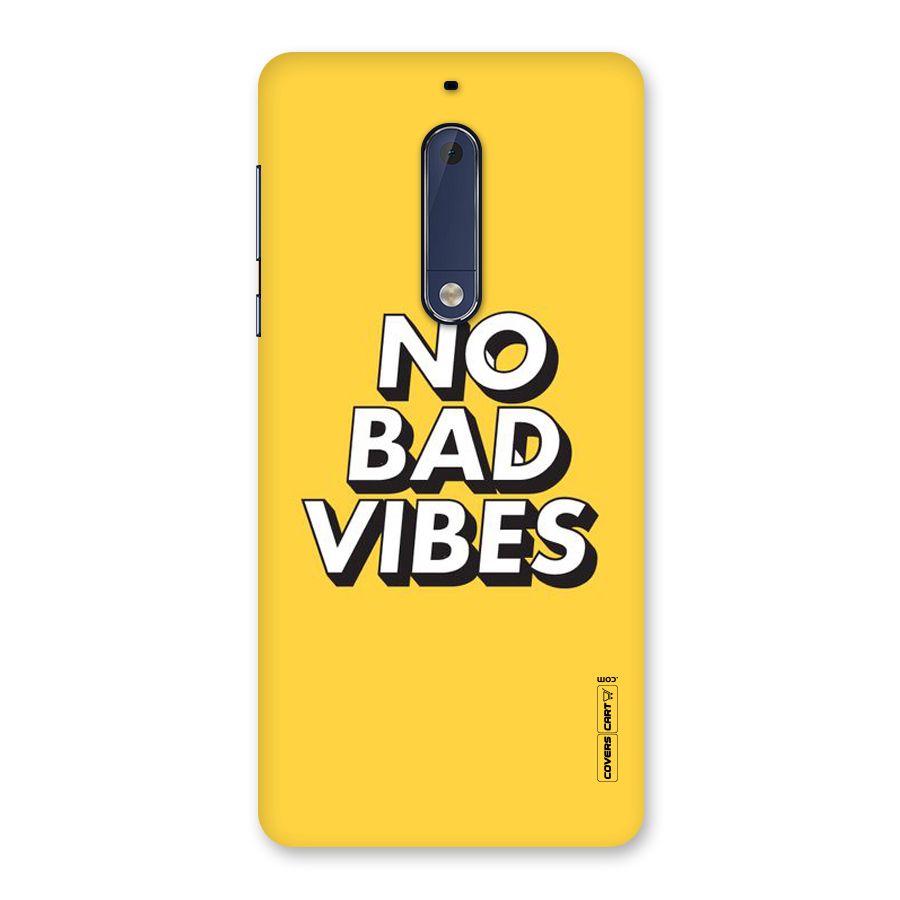 No Bad Vibes Back Case for Nokia 5