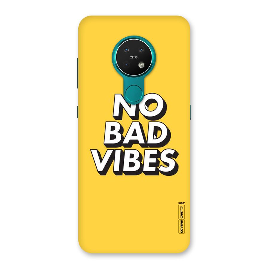 No Bad Vibes Back Case for Nokia 7.2