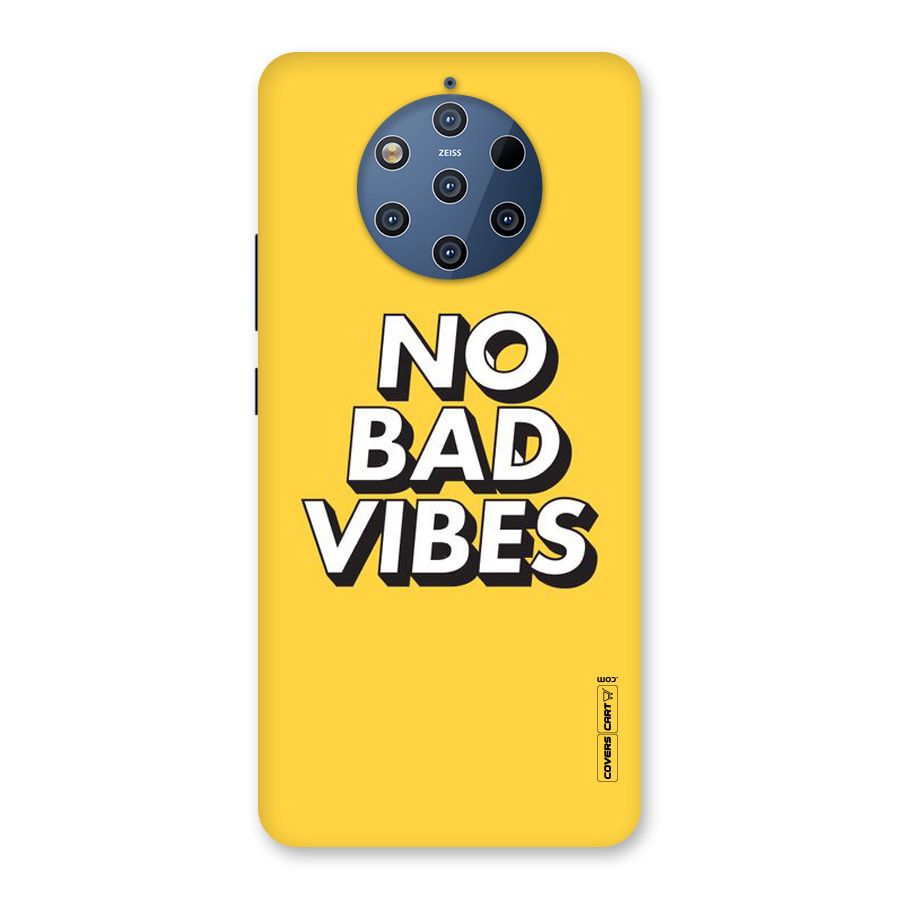 No Bad Vibes Back Case for Nokia 9 PureView