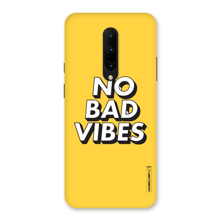 No Bad Vibes Back Case for OnePlus 7 Pro