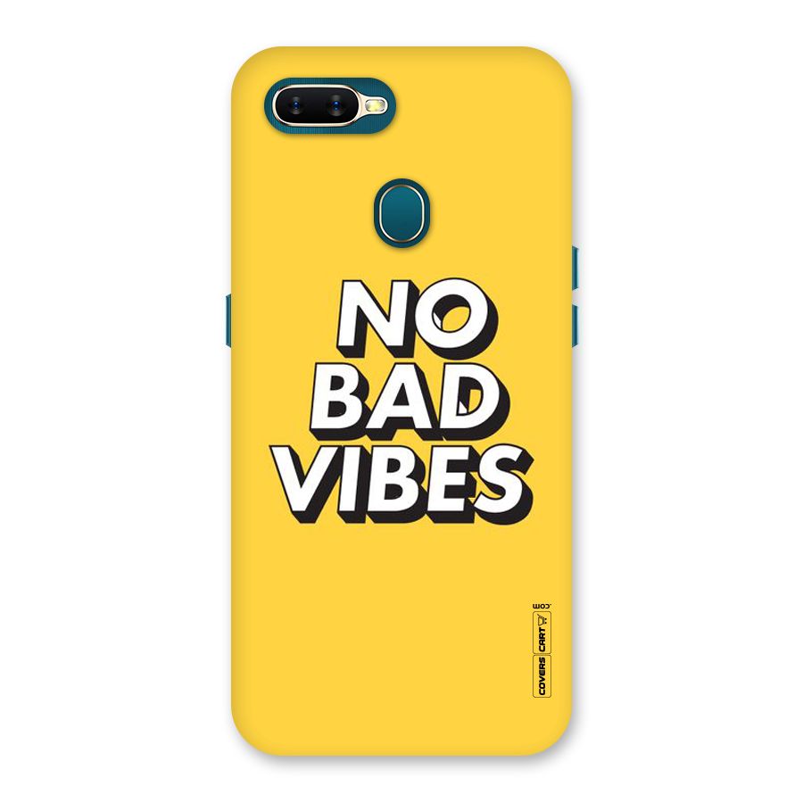 No Bad Vibes Back Case for Oppo A11k