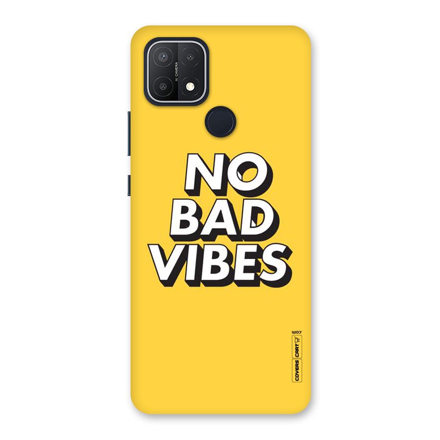 No Bad Vibes Back Case for Oppo A15s
