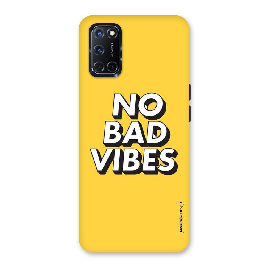 No Bad Vibes Back Case for Oppo A52