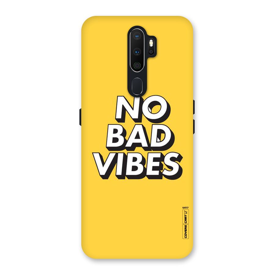 No Bad Vibes Back Case for Oppo A5 (2020)