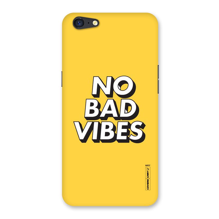 No Bad Vibes Back Case for Oppo A71