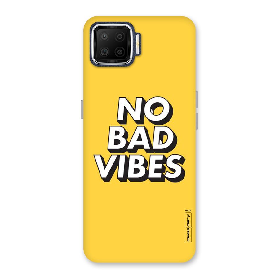 No Bad Vibes Back Case for Oppo F17