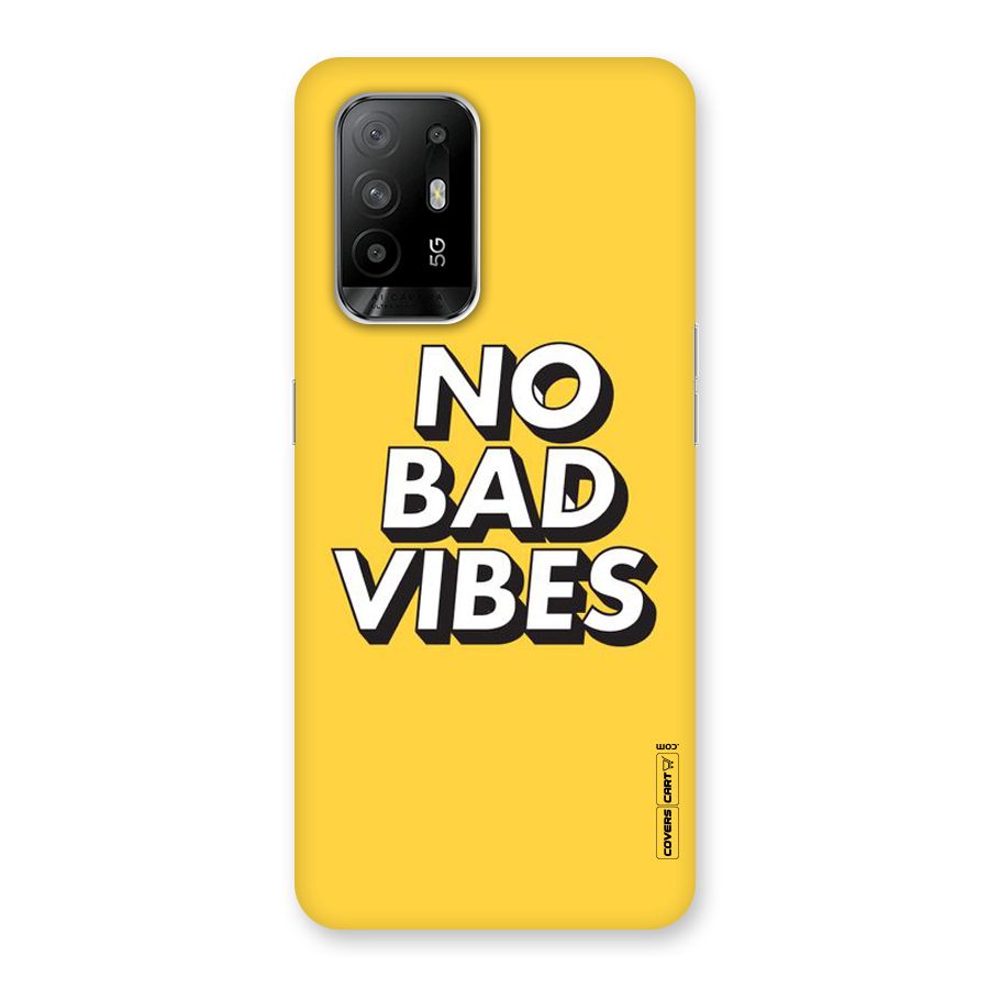 No Bad Vibes Back Case for Oppo F19 Pro Plus 5G