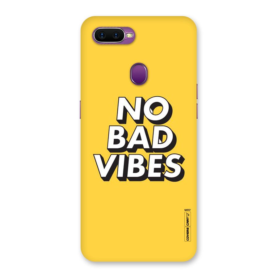 No Bad Vibes Back Case for Oppo F9