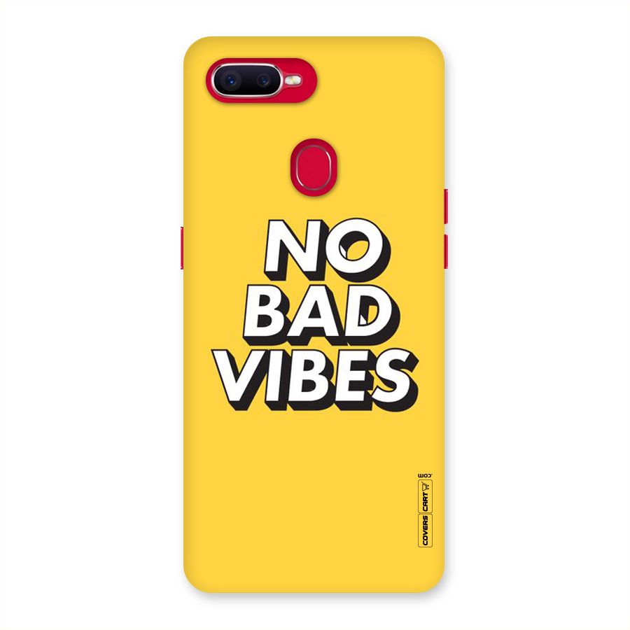 No Bad Vibes Back Case for Oppo F9 Pro